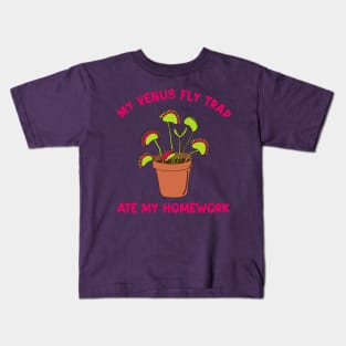 My Venus Fly Trap Ate My Homework Kids T-Shirt